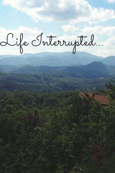 life interrupted