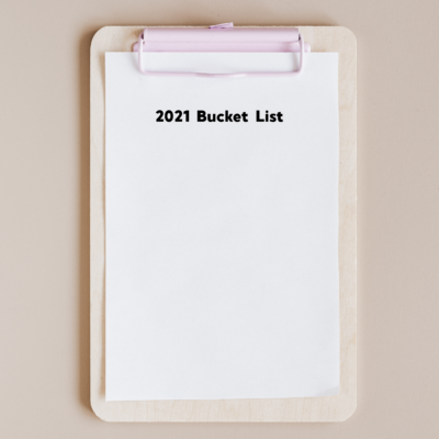 2021 Bucket list