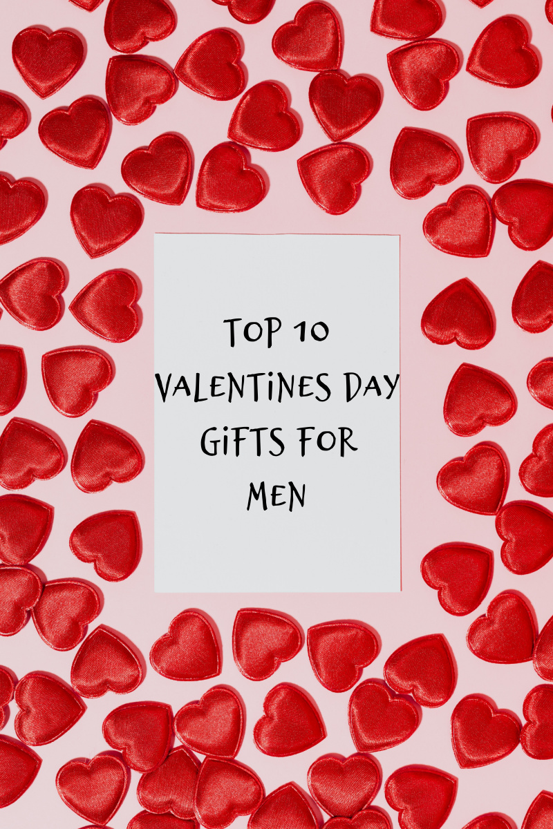 Best Valentines Gifts for Men Top 10 List - Diaries of a Domestic