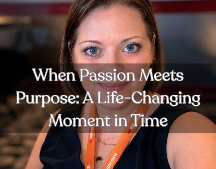 life-changing moment